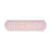 Medium Love Life Street Sign Best Mum