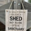 Shed Sanctuary Sign